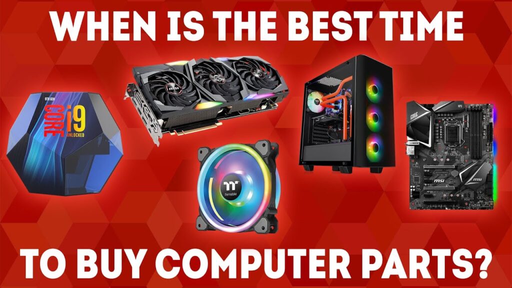 What Is The Best Time To Buy PC Parts?